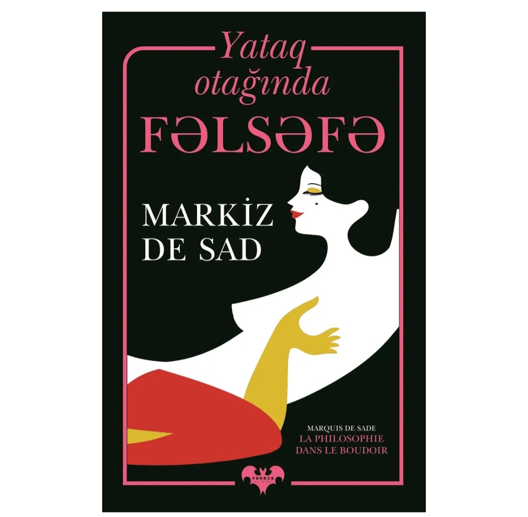 Yataq Otağında Fəlsəfə - Markiz De Sad (Yarasa Yayınları) - Tenderyard